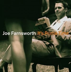 Joe Farnsworth - It's Prime Time