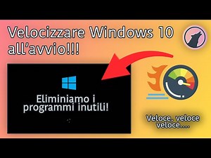 Windows lento? Velocizzare Windows 10 all'avvio - Togliamo di mezzo i programmi inutili!