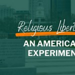 Religious Liberty: An American Experiment | Bill of Rights Institute