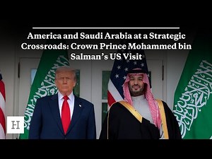 America and Saudi Arabia at a Strategic Crossroads: Crown Prince Mohammed bin Salman’s US Visit