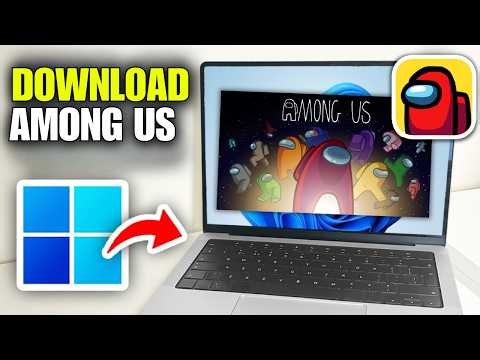 How To Download Among Us On PC