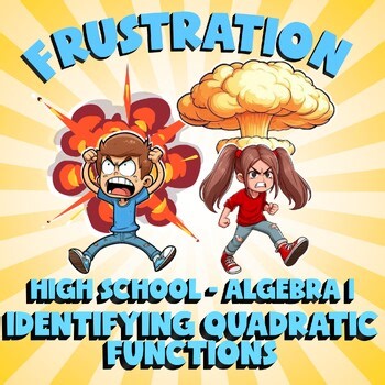 Identifying Quadratic Functions FRUSTRATION Math Game - No Prep Algebra 1 Review
