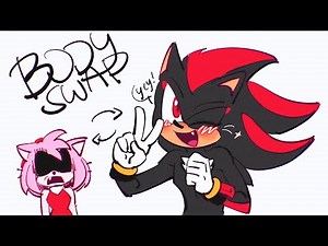 Body Swap - Shadamy (Shadow x Amy) Sonic Comic Dub Comp