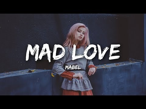 Mabel - Mad Love (Lyrics)