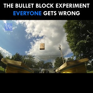 135K views · 1.1K reactions | The Bullet Block Experiment Everyone Gets Wrong... | Veritasium | Facebook