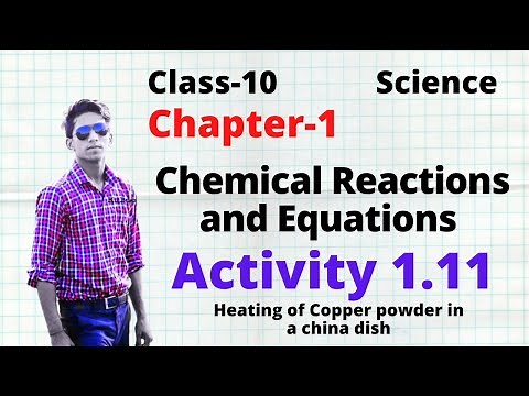 Activity 1.11 | Heating of Copper powder | Class 10 Science | Chapter 1 | CBSE HBSE NCERT KVS