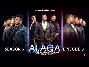 ALAQA Season 5 Episode 8 Subtitled in English
