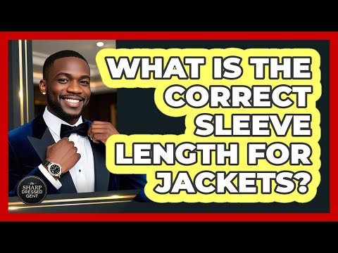 What Is The Correct Sleeve Length For Jackets?