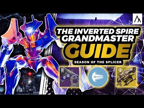 Quick & Easy Inverted Spire Grandmaster Nightfall Guide! // Destiny 2 Season of the Splicer