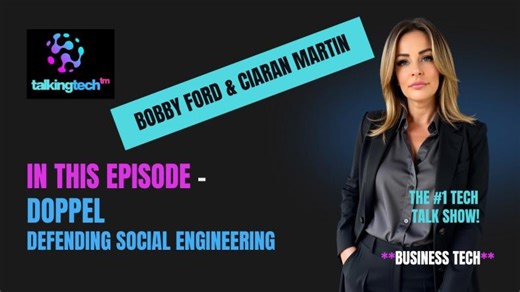 Doppel s Chief Strategy Experience Officer, Bobby Ford and Board Advisor Ciaran Martin | Dylan DeAnda