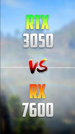 RX 7600 vs RTX 3050