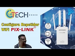 Configure your PIX-LINK WiFi Repeater QUICKLY and EASILY