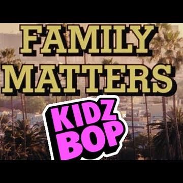 Drake- Family Matters (KIDZ BOP EDITION! PART 1)