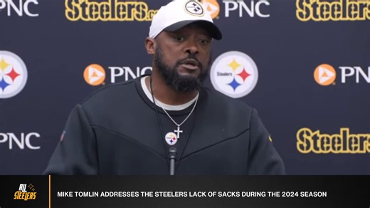 Mike Tomlin Addresses the Steelers Lack of Sacks
