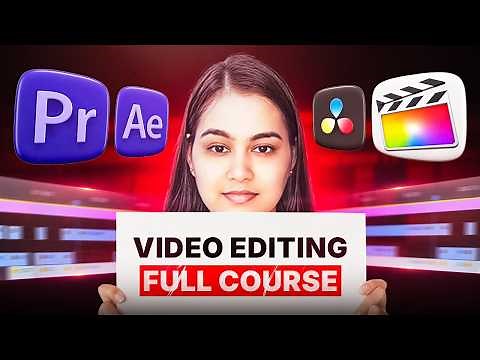 Video Editing Complete Course For Beginners in 2025 (Hindi) | Video Editing | Anchal Tiwari