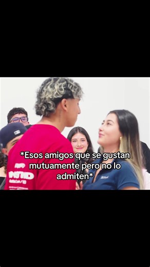 Esos amigos que se gustan mutuamente pero no lo admiten