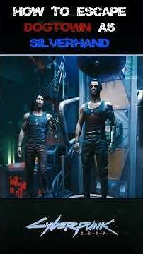 How to escape Dogtown as Silverhand #cyberpunk2077