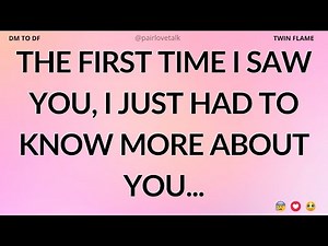 DM 💌 The First Time I Saw You, I Just Had To Know More About...🤔😍 DM TO DF 🖤 Divine Masculine Energy