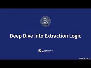 Deep dive into extraction logic | QuestionPro Webinar