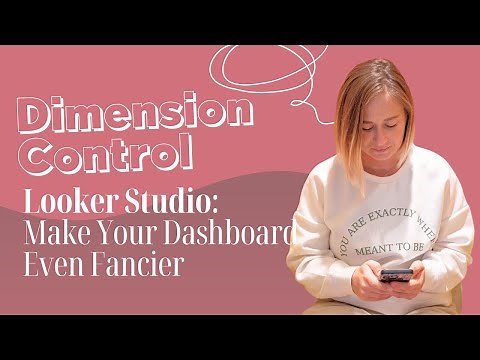 Dimension Control in Looker Studio: Make Your Dashboard Even Fancier | Gaille Reports