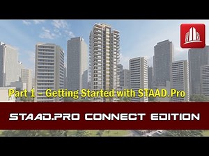 STAAD.Pro Connect Part 1 | Getting Started with STAAD.Pro