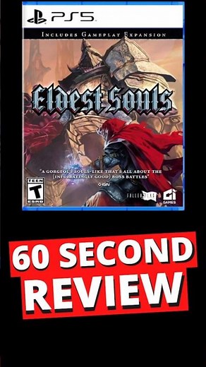 Eldest Souls 60 Second Review