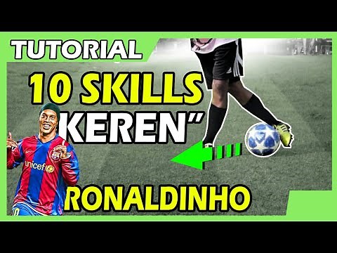 10 SKILL RONALDINHO ● Trik Sepak Bola Tingkat Dewa! ● TUTORIAL