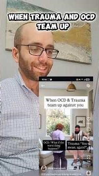When Trauma and OCD Team Up