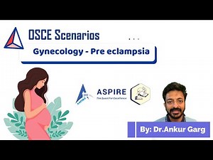 Pre eclampsia - OSCE Scenarios | Aspire Education | PLAB2
