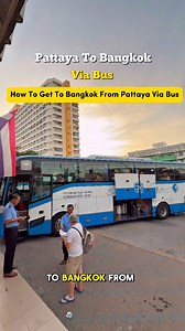 224K views · 1.8K reactions | How to Get to Bangkok from Pattaya via...