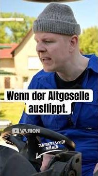 Wenn der Altgeselle ausflippt. I Den ganzen Sketch seht ihr auf dem Kanal!
