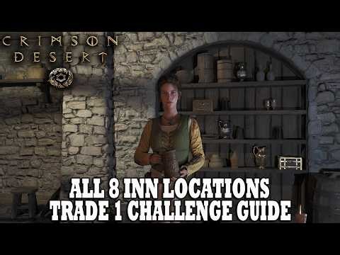 Crimson Desert Guide | ALL Inn Locations | Traveler with Oak Barrels (Trade 1) Challenge