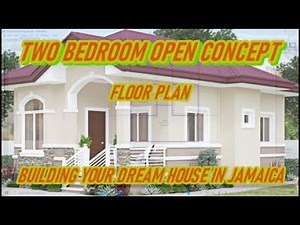 BUILDING YOUR DREAM HOUSE IN JAMAICA. 2 BEDROOM SINGLE STORY OPEN CONCEPT DESIGN HOUSE PLAN