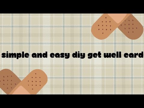 Simple and Fun DIY Get Well Card