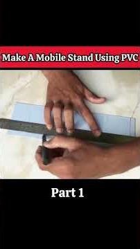 Make A Mobile Stand Using PVC | Part 1 #shorts