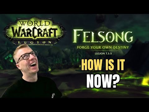 HOW is FELSONG LEGION x10 Private Server NOW?