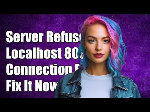 The connection to the server localhost:8080 was refused