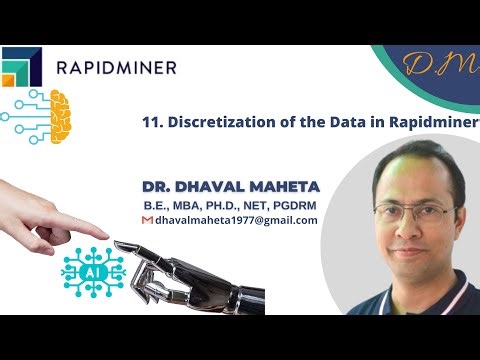 11. Discretization of the Data in Rapidminer || Dr. Dhaval Maheta