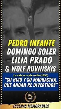 Pedro Infante, Lilia Prado, Domingo Soler & Wolf Ruvinskis - Life Is Worth Nothing (1955)