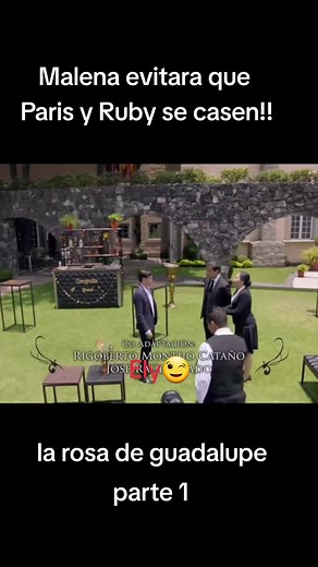 La Rosa de Guadalupe: Malena evita la boda de Paris y Ruby