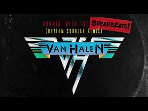 Van Halen - Runnin' With The Devil (Rhythm Scholar Rock 'n' Roll Inferno Remix) (12'' Version)