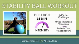 Quick Total Body Stability Ball Workout | Strength, Cardio & Flexibility