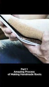 Part 1 Amazing Process of Making Handmade Boots. #handmadeshoes #making #handmade #handmadeboots