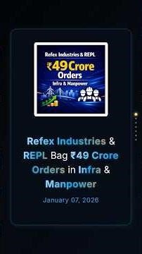Refex Industries & REPL Bag ₹49 Crore Orders in Infra & Manpower #corporateupdates #stockmarketindia