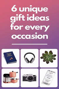 6 Unique Gift Ideas for Every Occasion That Are Thoughtful and Memorable -
