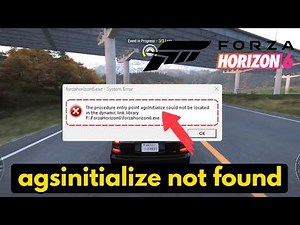 Forza horizon 6 agsinitialize not located in dynamic link library