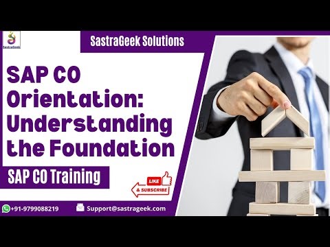 SAP CO Orientation: Understanding the Foundation