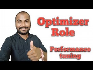 Performance tuning | Role of Oracle Optimizer