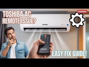 How to Troubleshoot Toshiba AC Remote Problems?