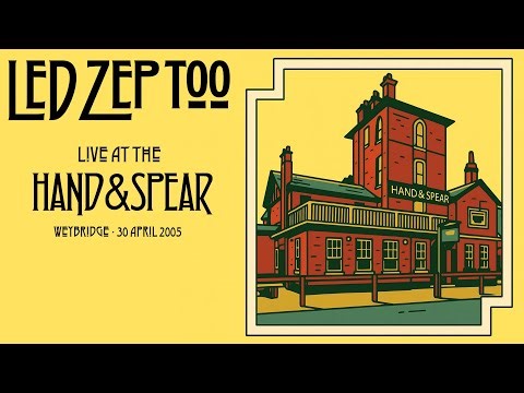 Led Zep Too - The Hand & Spear, Weybridge - 30 April 2005